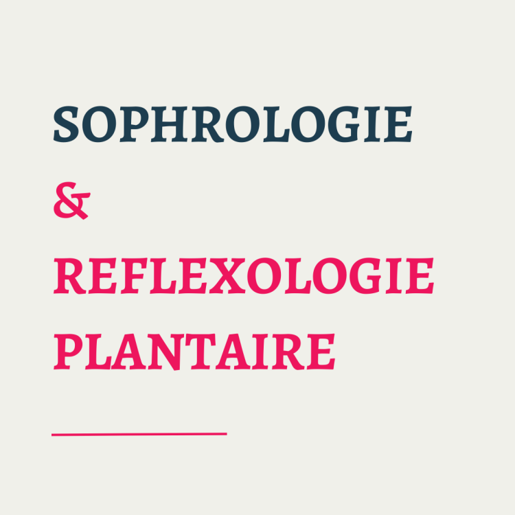 Sophrologie & Réflexologie plantaire